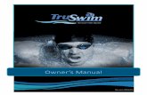 Owner’s Manual - Sunrise Spas€¦ · Sunrise Spas 317 South Service Road West Grimsby, Ontario Canada L3M4E8 Swim Spa Owner’s Manual ongratulations on hoosing a Quality TruSwim
