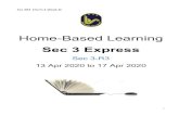 Home-Based Learning · Sec 3R3 (Term 2 Week 4) 1 Home-Based Learning Sec 3 Express Sec 3-R3 13 Apr 2020 to 17 Apr 2020