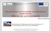 Slovak Centre of Scientific and Technical information: Who ...greyguide.isti.cnr.it/attachments/category/38/GL15_Duskova.pdf · Schola Ludus online Smart