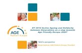 EY 2012 Active Ageing and Solidarity between Generations ... · Let‘s introduce ourselves: AGE Platform Europe is: ten years old in 2011 an „umbrella“ organisation with 165