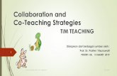 New Collaboration and Co-Teaching Strategies · 2019. 8. 15. · RPP Merancang Tim •Evaluasi ... Membagi peran dan tanggung jawab Mengatur pengelolaan kelas Mengadakan pertemuan2