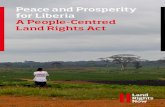 Peace and Prosperity for Liberia A People-Centred Land ...€¦ · Peace and Prosperity for Liberia A People-Centred Land Rights Act . Summary The draft Liberian Land Rights Act (LRA)