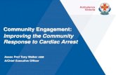 Community Engagement · System of Care – ‘Chain of Survival’ ... Bystander CPR Rates . Source: 2013-14 VACAR Annual Report . ... Source: 2013-14 VACAR Annual Report . Survival