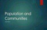 Population and Communitiesimages.pcmac.org/.../Population_and_Communities.pdf · What is a population? A variety of species reside in the Kalahari Desert including: meerkats, spiders,