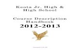 Keota Jr. High & High School Course Description Handbook ... · Class of 2013 48 credits to graduate Class of 2014 48 credits to graduate Class of 2015 48 credits to graduate Class