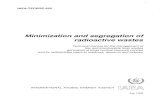 Minimization and segregation of radioactive wastes · 2004. 3. 29. · segregation long lived waste a_____ pretreatment decontamination dismantling treatment (volume reduction) conditioning