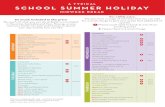 A TYPICAL SCHOOL SUMMER HOLIDAY · SCHOOL SUMMER HOLIDAY MIDWEEK BREAK This is a sample guide only – you’ll be provided with more information about what’s on and when, once
