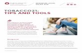 TOBACCO21: TIPS AND TOOLS - Public Health Law · Tobacco21: Tips and Tools p_3 for tobacco use (and of course, the longer a person uses tobacco, the higher the risk of developing