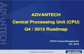 ADVANTECH Central Processing Unit (CPU) Q4 / 2015 Roadmap€¦ · Central Processing Unit (CPU) Q4 / 2015 Roadmap PAPS Product Management Q4 / 2015 . PGA Naming Convention Part Number