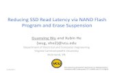 Reducing SSD Read Latency via NAND Flash Program and Erase … · 2019. 2. 25. · Design: Suspend/Resume Erase •Case 1: Suspension happens in Verify phase –Redo Verify phase.