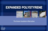 EXPANDED POLYSTYRENE - Insulfoam · The Green Insulation Alternative Provider: K 031 ... Continuing Education Systems. Credit earned on completion of this program will be reported