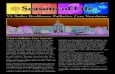 Vol: 1 Fall 2010 Seasons of Life - VA Butler Healthcare · Seasons of Life VA Butler Healthcare Palliative Care Newsletter Vol: 1 Fall 2010 What is Palliative Care Anyway? Palliative