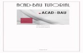 ACAD-BAU TUTORIAL · Preconstruction Polylines will define edges of non-supportive walls. Insert them using Tutorial tool palette – button Preconstruction Wall. If Tool palettes