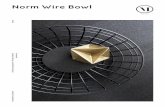 Norm Wire Bowl - presscloud.com€¦ · Wire Bowl is designed to hold fruit, but you can fill it with anything from ap- ples and oranges, to magazines or all the lovely woollen yarn