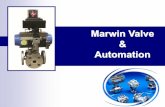 Marwin Valve Automation · •Marwin Introduction & Ball Valve Refresher •2-Piece & 3-Piece Overview •3000 & 10000 Valve + Cryogenic & Specialty •MS3000 and MS11000 •CV3000