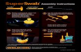 SuperSwab Assembly Instructions - Weld-On€¦ · 1 SuperSwab® 3 4 A B 2 Assembly Instructions 455 W. Victoria Street, Compton, CA 90220 U.S.A. Customer Service: 800.888.8312 •