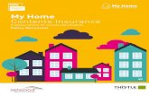 My Home Contents Insurance...Your My Home insurance policy is made up of several parts which must be read as they form Your contract. Please take time to read all parts of this policy