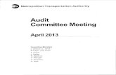 Audit Committee Meetingweb.mta.info/mta/news/books/archive/130424_0830_AUDIT.pdf · METRO-NORTH COMMUTER RAILROAD COMPANY· TRIBOROUGH BRIDGE AND TUNNEL AUTHORITY* ... completed and