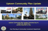 Uptown Community Plan Update - San Diego · Saturday, Sept. 11 Balboa Park Recital Hall 8:30am –3:00pm • Areas of Stability/Transition • Guiding Principles • Land Use Review