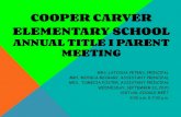 COOPER CARVER ELEMENTARY SCHOOL · • Title I schools are schools that receive extra federal funding because of their poverty level. To qualify for Title I funding, a school system