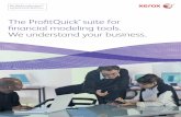 The ProfitQuick suite for financial modeling tools. We … · nip at your heels. We know to win business, you must quickly put together quotes that both appeal to customers and maintain