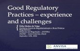 Good Regulatory Practices – experience and challenges · revision (RIA ex post). Regulatory Impact Analysis RIA level 1: Questionnaire addressed to ANVISA’s personnel on the potential