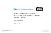 ChicagoMade Chicago Creative Industries Economic Impact ... · Manufacturing Creative Goods and Fashion Wholesale Creative Culinary Businesses The Industry Clusters of Chicago’s