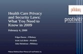 Health Care Privacy and Security Laws: What You Need to ...€¦ · 1 | Health Care Privacy and Security Laws Agenda Health Care Privacy and Security: Recent Developments HIPAA Security