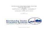 KENTUCKY TRAUMA CARE SYSTEM ANNUAL REPORT to the …...Dec 03, 2013  · KENTUCKY TRAUMA CARE SYSTEM ANNUAL REPORT to the KENTUCKY GENERAL ASSEMBLY for Calendar Years 2011-2012 Issued
