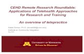 CEHD Remote Research Roundtable: Applications of ...innovation.umn.edu/cehd-covid19-response/wp...• Google Meets (Chrome browser) Video conferencing platform • Screen Cast O Matic