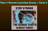 Year 7 Parent Learning Group – Term 3 · Some common parenting mistakes: How we can inhibit resilience. Alternative approach to build resilience. Fight all their battles for them.