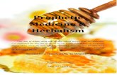 Prophetic Medicine& Herbalismmuslimsincalgary.ca/resources/pdf/HSRamadan2014-E-Book-Prophet… · sayings in which the Prophet laid great stress on medicine and discouraged seeking