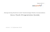 Incu-Tech Programme Guide - HKSTP · Incu-Tech Programme Guide Version: 4 (1 Sept 2019) Page 6 of 25 2.2. Application Procedure 2.2.1. To apply for the Programme, the applicant must