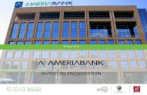 INVESTORS PRESENTATION - Ameriabank · activities in retail, FMCG and commercial real estate. Starting May 2016, Oleg is also the Chief Executive Officer of Phoenix Advisors. Oleg