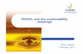 FEDIOL and the sustainability challenge · FEDIOL and sustainablity Sustainable production entails: – Conserving services provided by ecosystems – Meeting the demands of a growing
