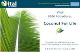 Coconut For Life - Vital Energy€¦ · Intro: PL 18-68 . States Yap Chuuk Pohnpei Kosrae Project Impact Totals Registered Voters* 8,526 55,841 28,825 5,959 > 25,000 registered farmers
