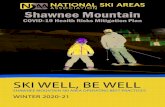 Shawnee Mountain · Cleaning and Disinfection Shawnee Mountain will adopt cleaning and disinfection strategies for all areas of our operation, including high-touch areas such as restrooms,