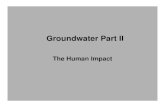 Groundwater Part II - Lakehead University...Lowering the Water Table • Withdrawal of groundwater at a rate in excess of recharge results in lowering of the water table. In some areas