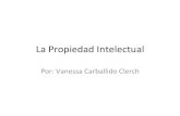 La Propiedad#Intelectual# - ayudalegalpr.org · proteger#la propiedad#intelectual: # “To#promote#the#Progress#of#Science#and#useful# arts,#by#securing#for#limited#Times#to#Authors#
