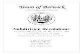 Town of Berwick · Town of Berwick Where Tradition Meets Tomorrow Subdivision Regulations Adopted by Planning Board: December 2, 1999 Amended: November 19, 2009 Adopted by Town Vote: