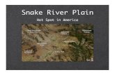 Snake River Plain - University of Washington PP... · hotspot . Zone II contains active Holocene faults that are thought to be connected with current volcanic activity of the Yellowstone