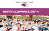 FERTILITY AND MORTALITY IN VIETNAM: PATTERNS, … chet Eg final.pdfFERTILITY AND MORTALITY IN VIETNAM: PATTERNS, TRENDS AND DIFFERENTIALS i PREFACE The 2009 Population and Housing
