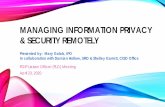 Managing access & privacy remotely · FOIP Liaison Officer (FLO) Meeting. April 23, 2020. MANAGING INFORMATION PRIVACY & SECURITY REMOTELY. Presented by: Mary Golab, IPO. In collaboration