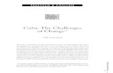 Cuba: The Challenges of Change*of Change* Wolf Grabendorff ... two Cold War superpowers. At the same time the Cuban revolutionary ... avoid resistance to the reform measures and thereby