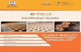Plant Biscuit Production Specialist TG · Sector Food Processing Sub-Sector Bread & Bakery Occupation Processing Reference ID: FIC/Q5003, Version 1.0 NSQF Level: 4 PLANT BISCUIT PRODUCTION