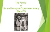 The Family of Jim and Lorrayne Copenhaver Muncy Bland VAblandcountyhistsoc.org/Backward/2020BG/Muncy.pdfThis story was related by Donnie Ray Muncy, 10 year old son of the newspaper