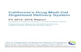 California Drug Medi-Cal Organized Delivery Systemuclaisap.org/dmc-ods-eval/assets/documents/DMC-ODS... · DMC-ODS WAIVER EVALUATION FY 2015-2016 REPORT 4 I. Introduction A. Overview: