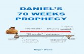 DANIEL’S 70 WEEKS PROPHECYs70WeeksProphecy.pdf · 3 DANIEL'S 70 WEEKS PROPHECY One of the most mysterious prophecies in the Bible is Daniel's 70 weeks prophecy found in Daniel 9:24-27.
