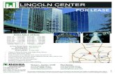 LINCOLN CENTER - LoopNet · LINCOLN CENTER. The information contained herein is believed to be accurate but is not warranted, as the information may change or be updated without notice.