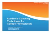 Academic Coaching Techniques for College Professionals · Coaching Strategies: Talk about values and personal mission Why: 76% of college students are trying to find more purpose/meaning